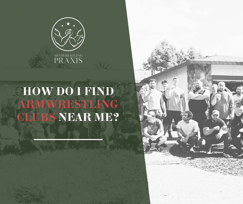 How Do I Find Armwrestling Clubs Near Me?